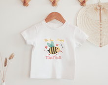 Load image into Gallery viewer, We Bee Long Together Toddler Shirt