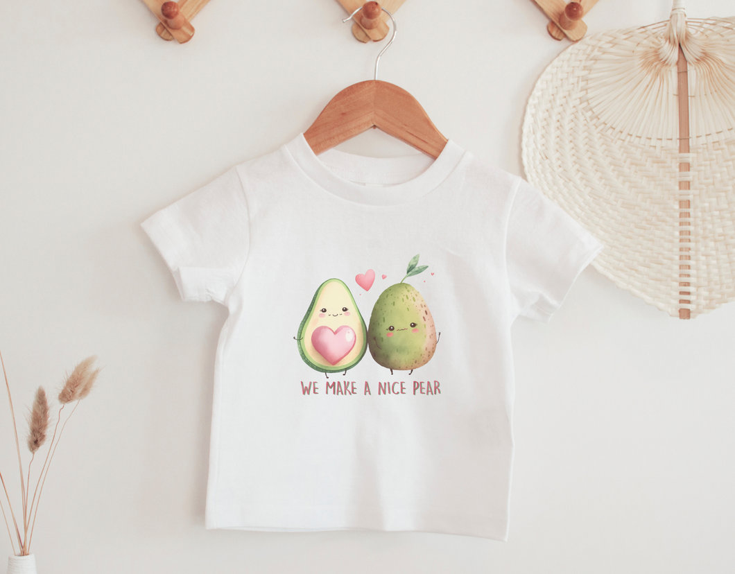 We Make a Nice Pear Toddler Shirt